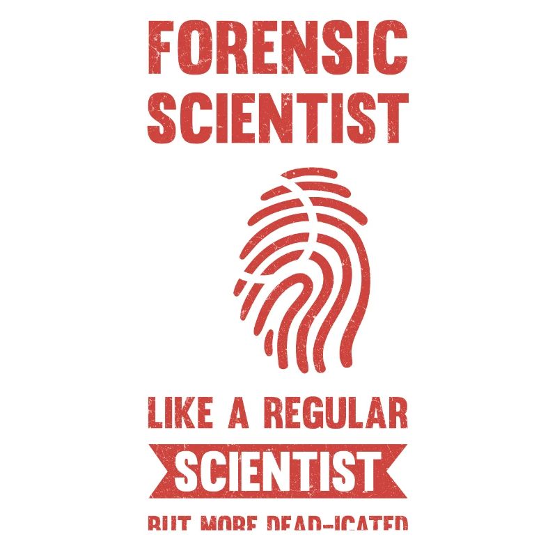 Forensic scientist like a normal scientist,