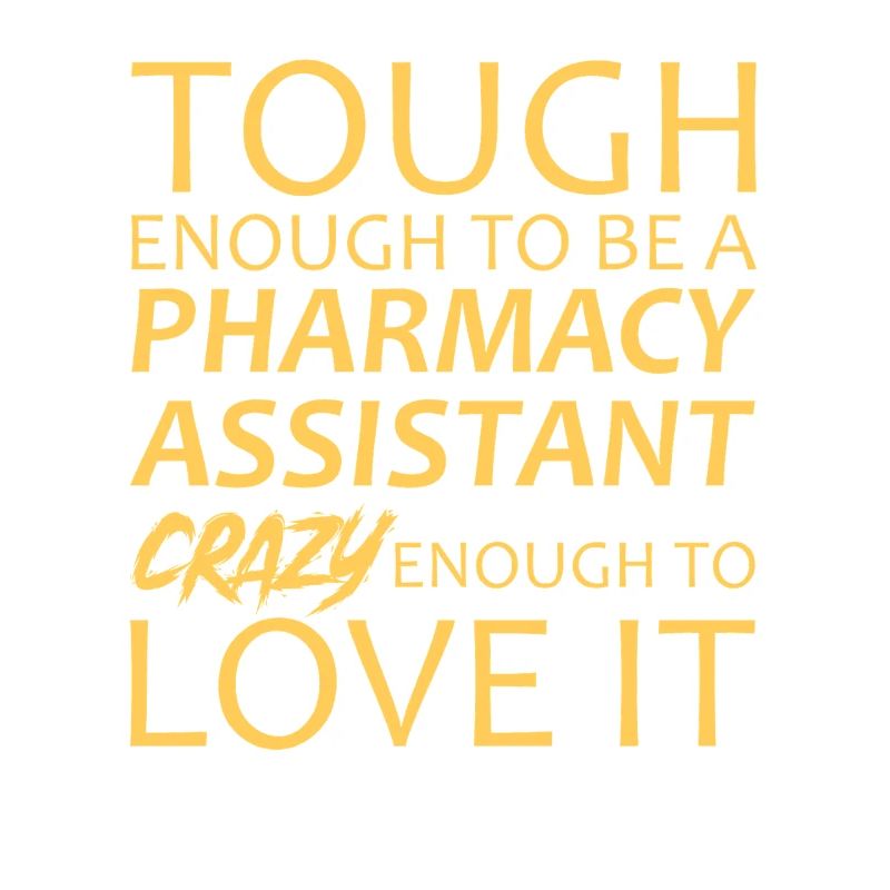 Pharmacy assistant Crazy
