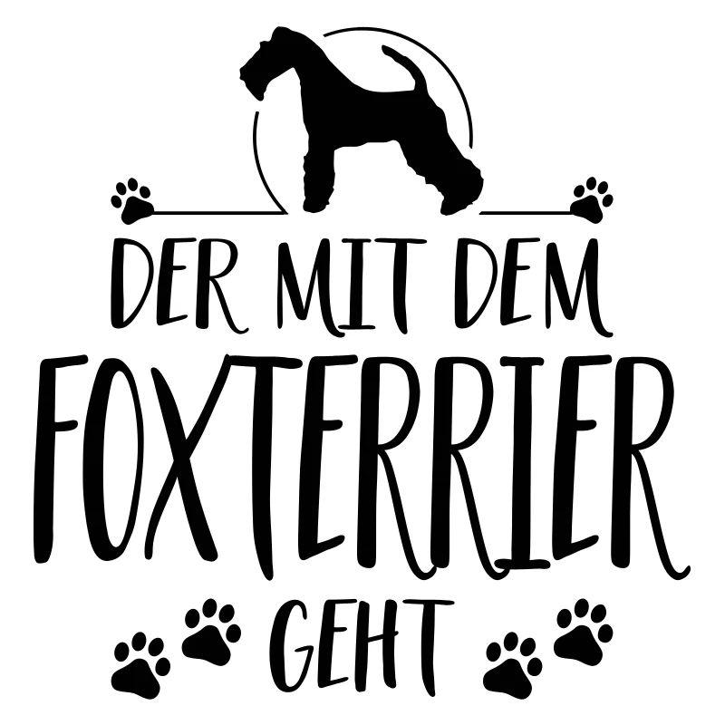 DER MIT FOXTERRIER Hundespruch Hund Wilsigns