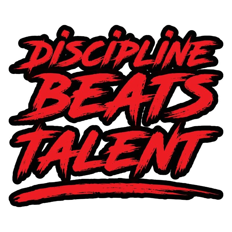 Discipline Beats Talent