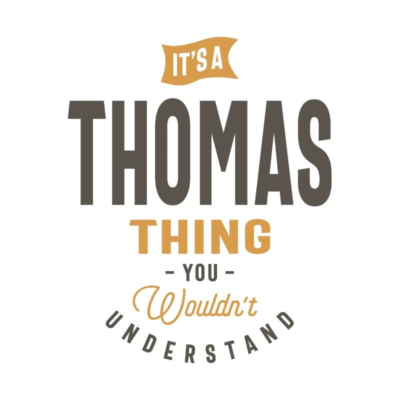 It's a Thomas Thing Personalized Name