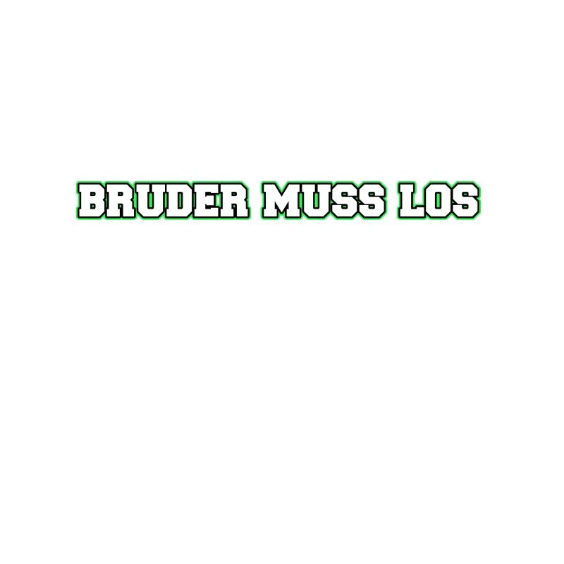 Bruder muss los