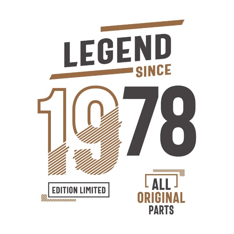 Legend Since 1978 45 birthday