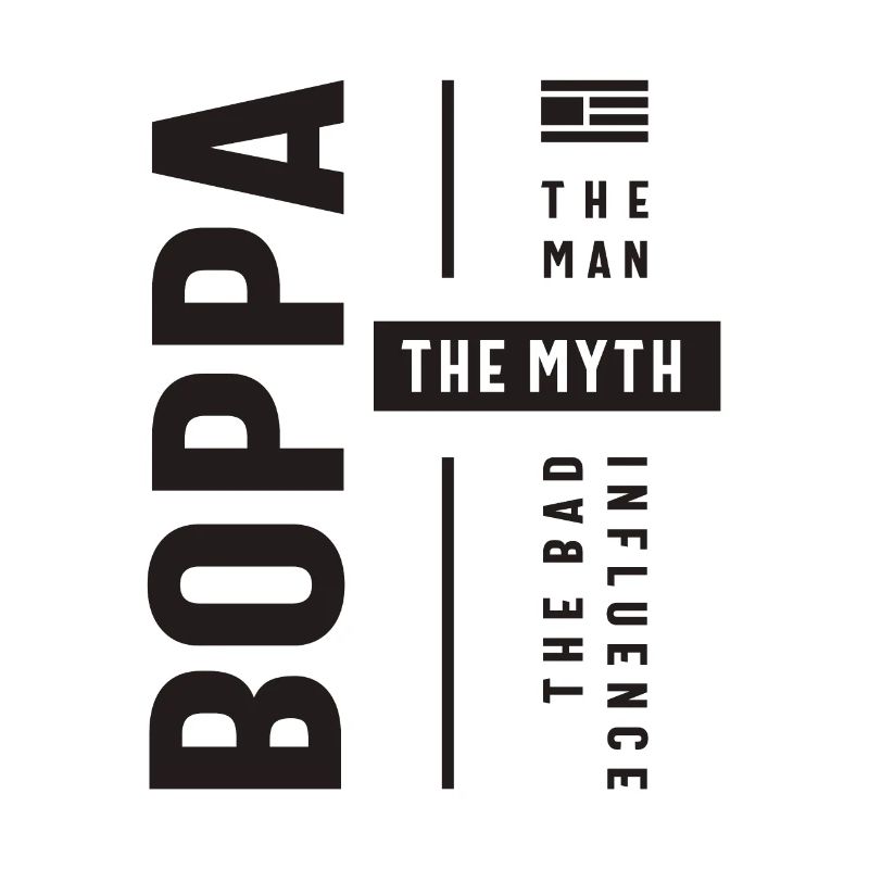 Boppa Der Mann Der Mythos Der schlechte Einfluss