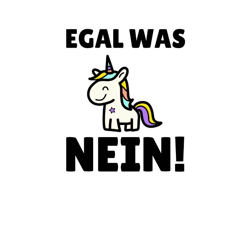 Egal was - NEIN!