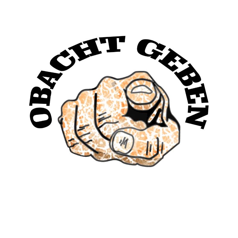 Obacht geben