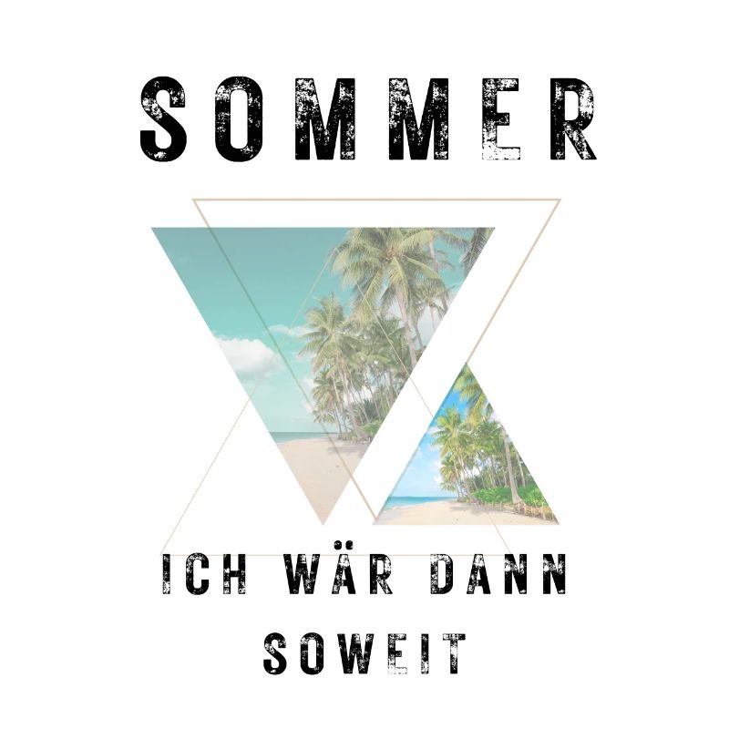 SOMMER ich bin dann soweit - HELLO SUMMER