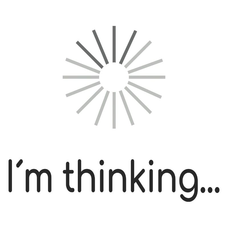 I am thinking