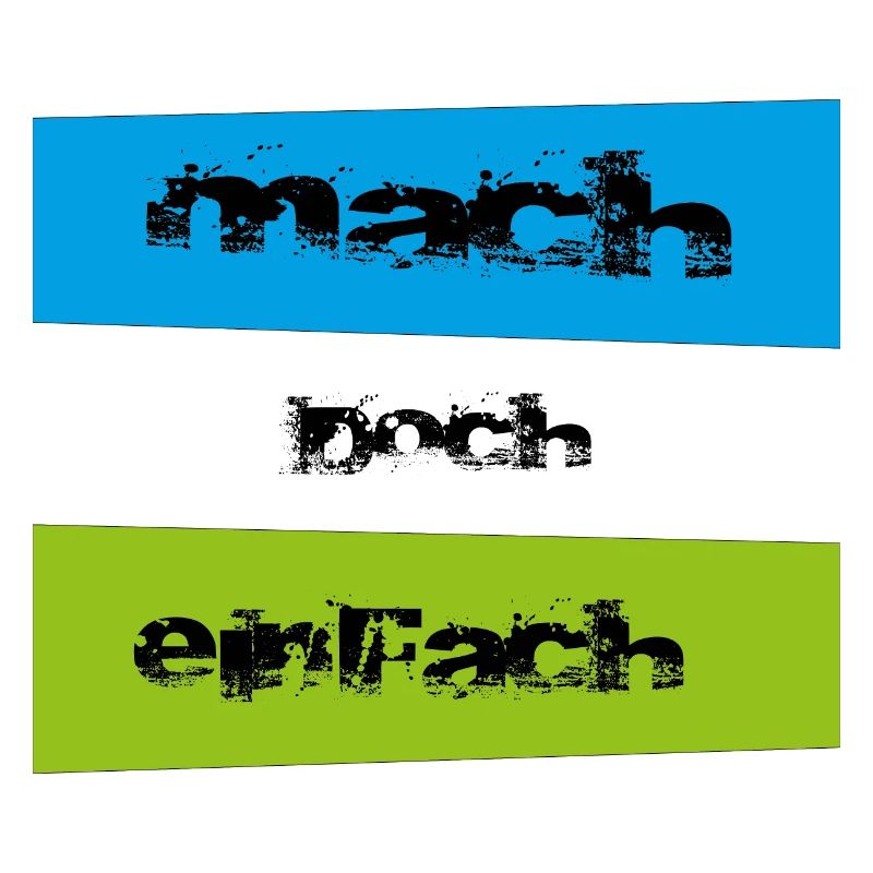 mach doch einfach