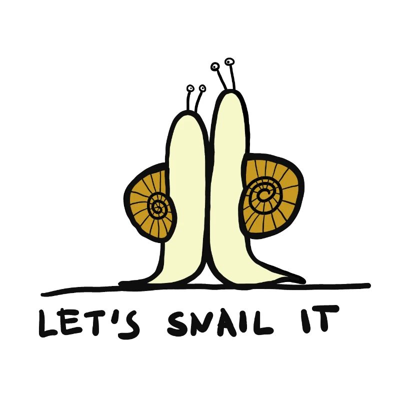let´s snail it