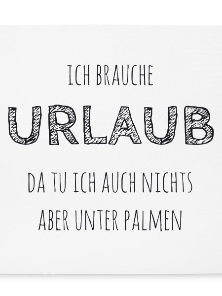 Ich brauche Urlaub