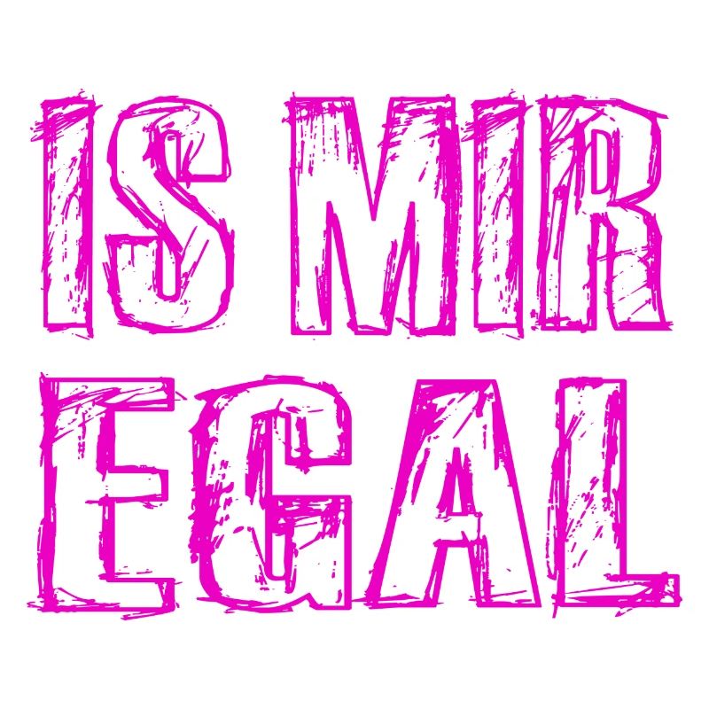 Is Mir Egal