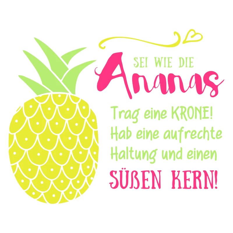 Ananas Krone Spruch