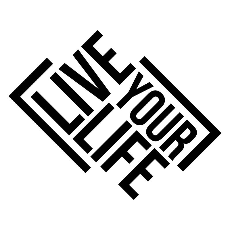 Live Your Life