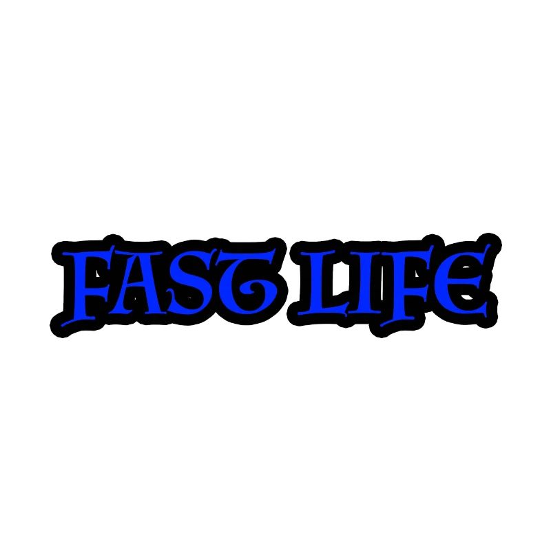 Fast Life