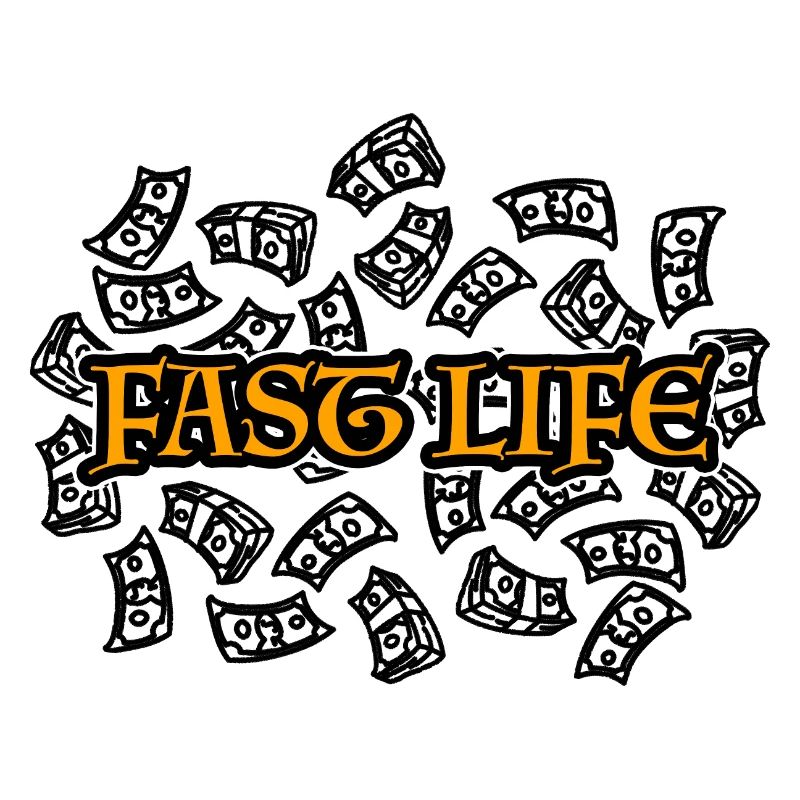 Fast Life