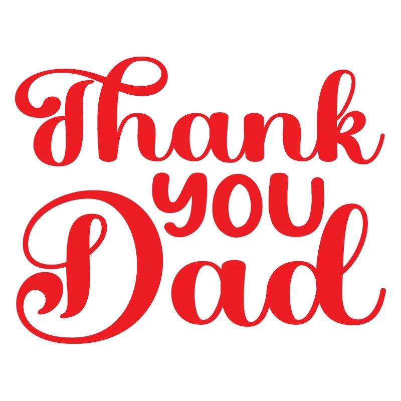 Thank you Dad