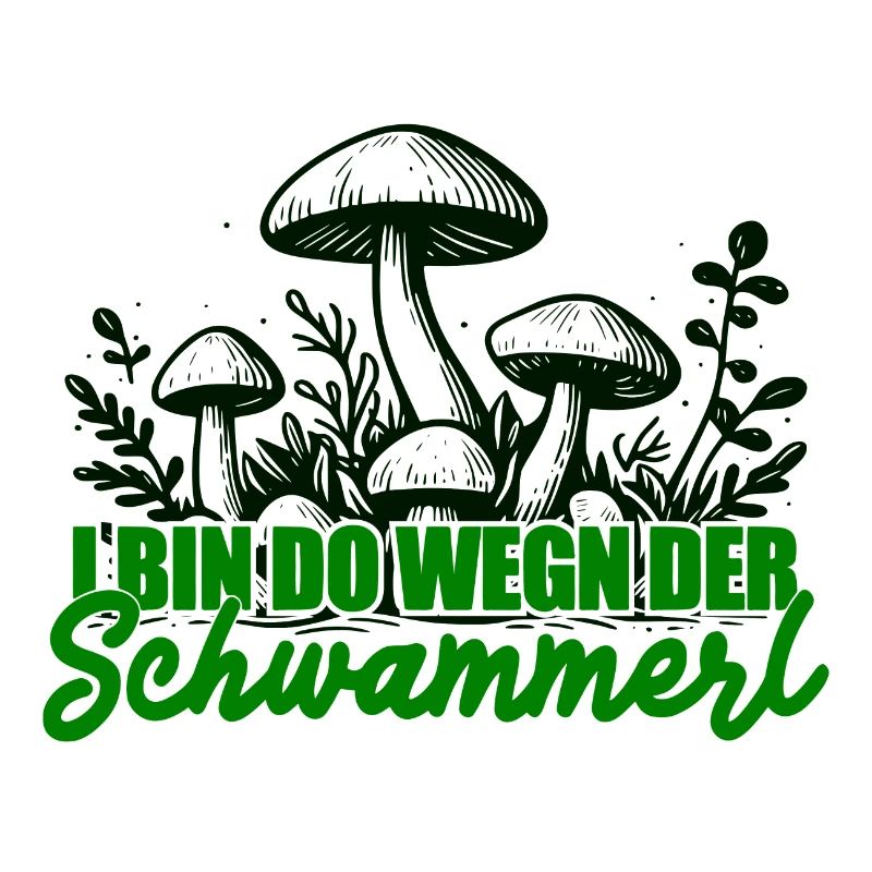 Pilzsammler Lustiger Spruch