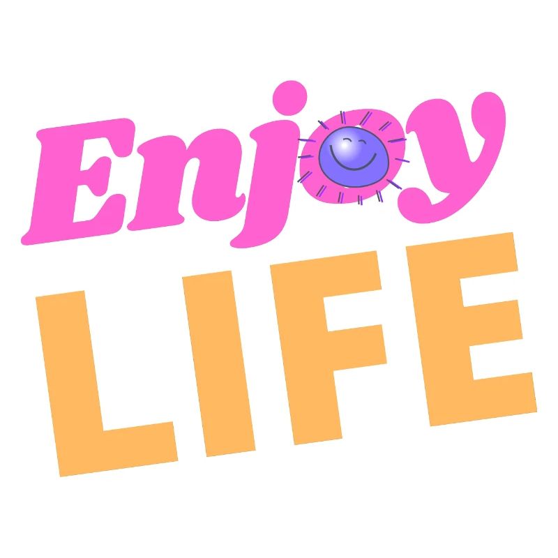 ENJOY LIFE