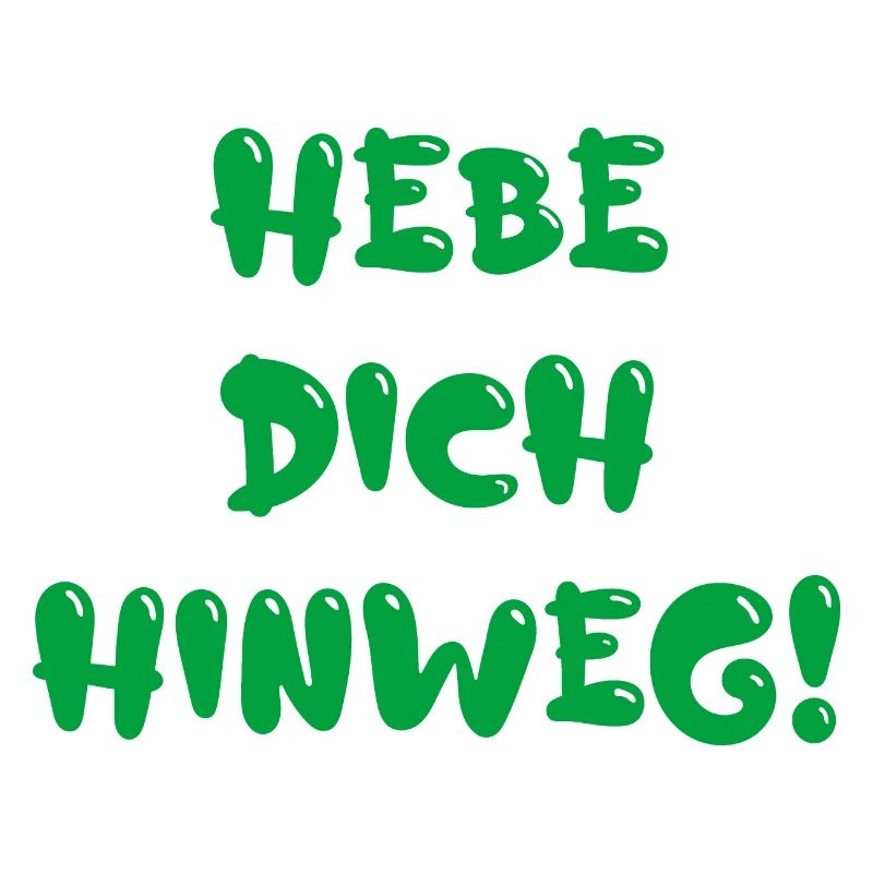 hebe Dich hinweg