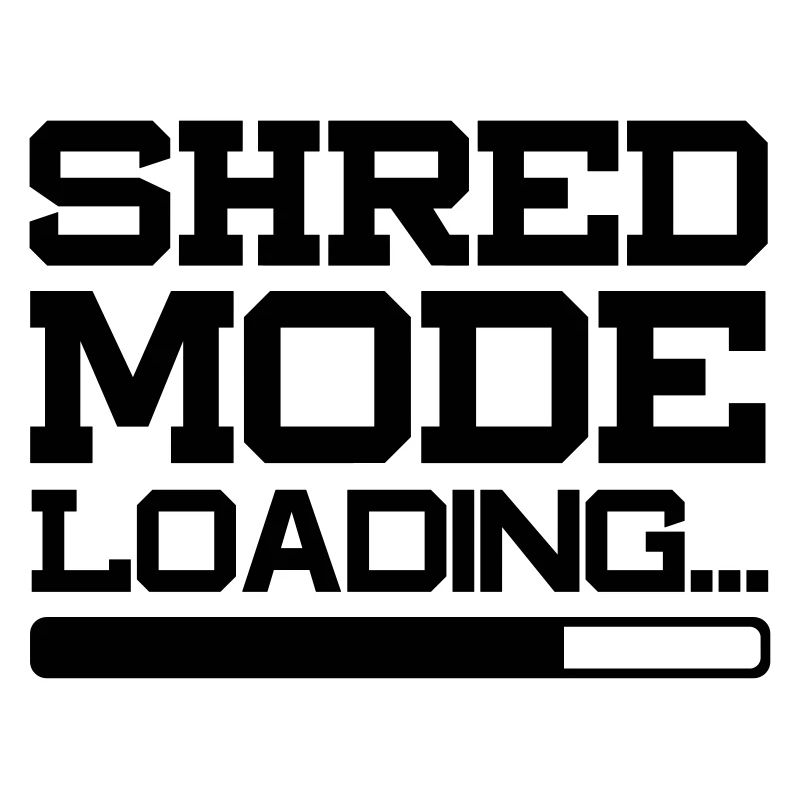 SHRED MODE LOADING