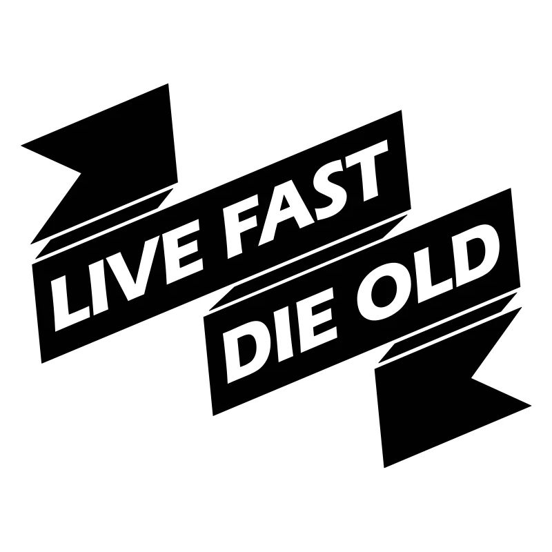 Live Fast Die