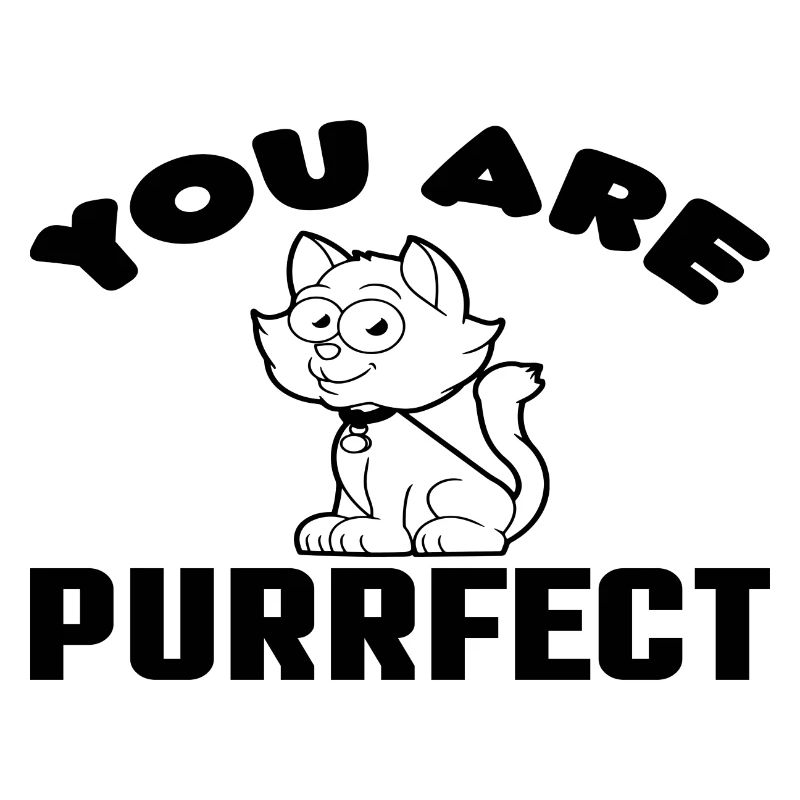 You are Purrfect