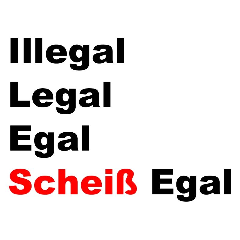 Scheiß Egal