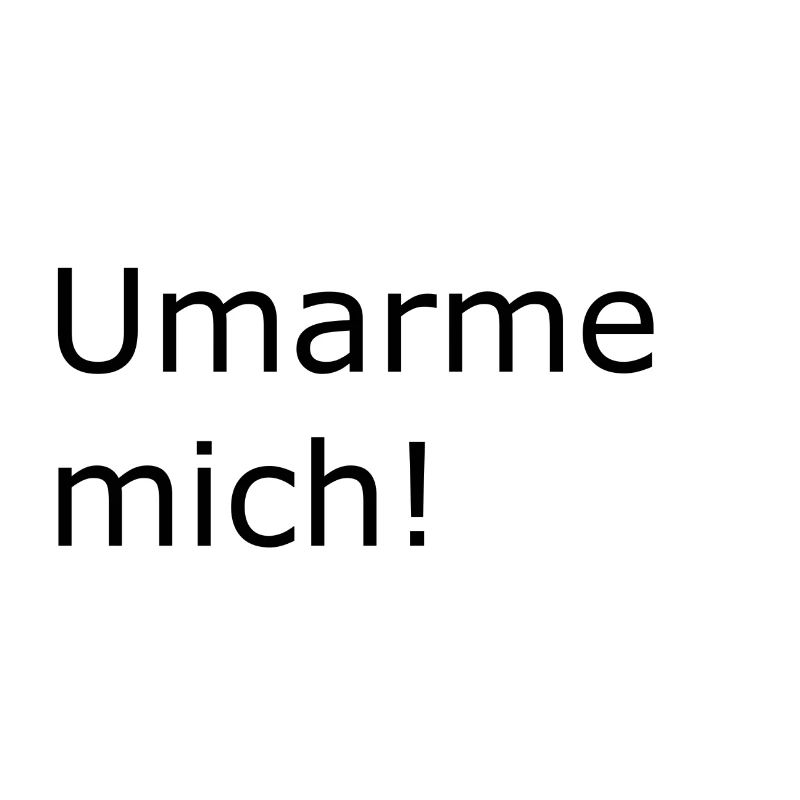 Umarme mich