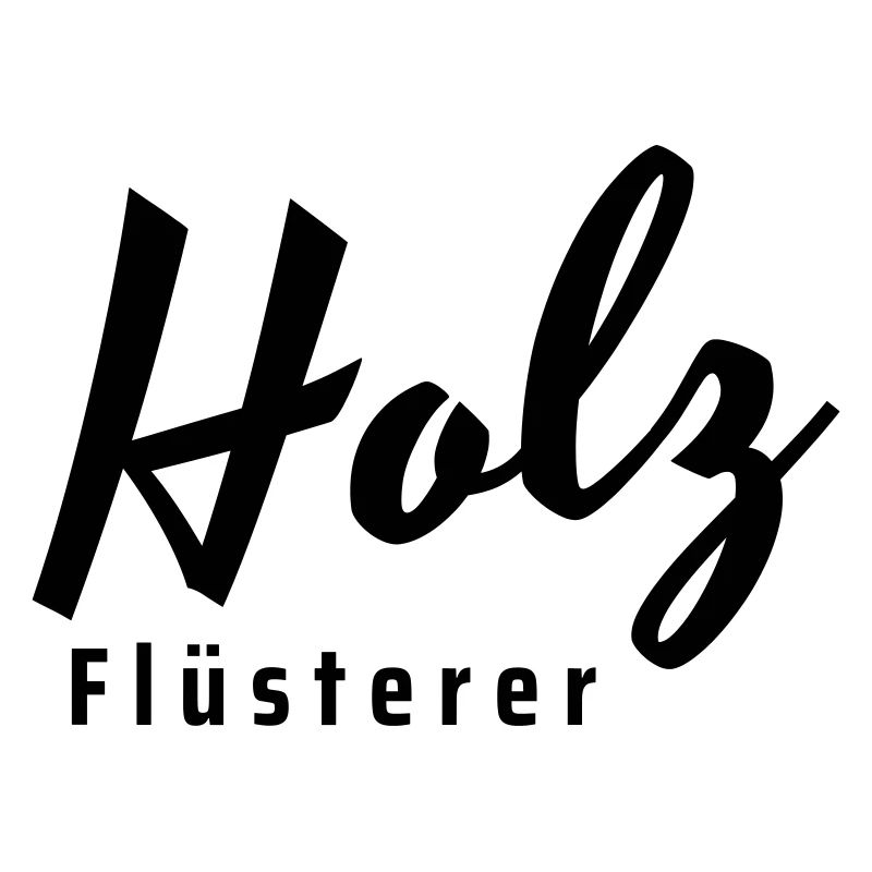 holz flüsterer