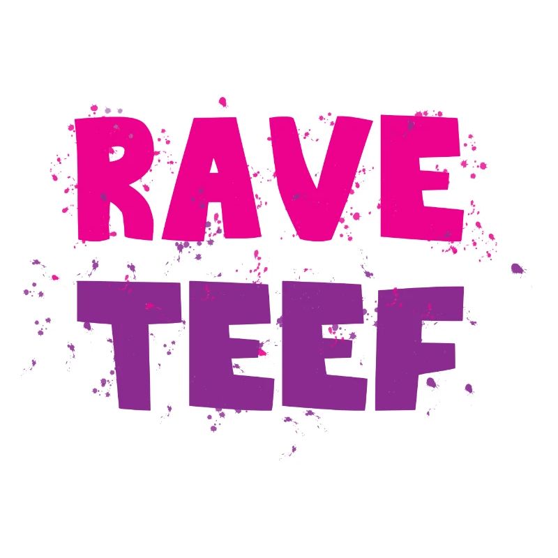 Rave teef