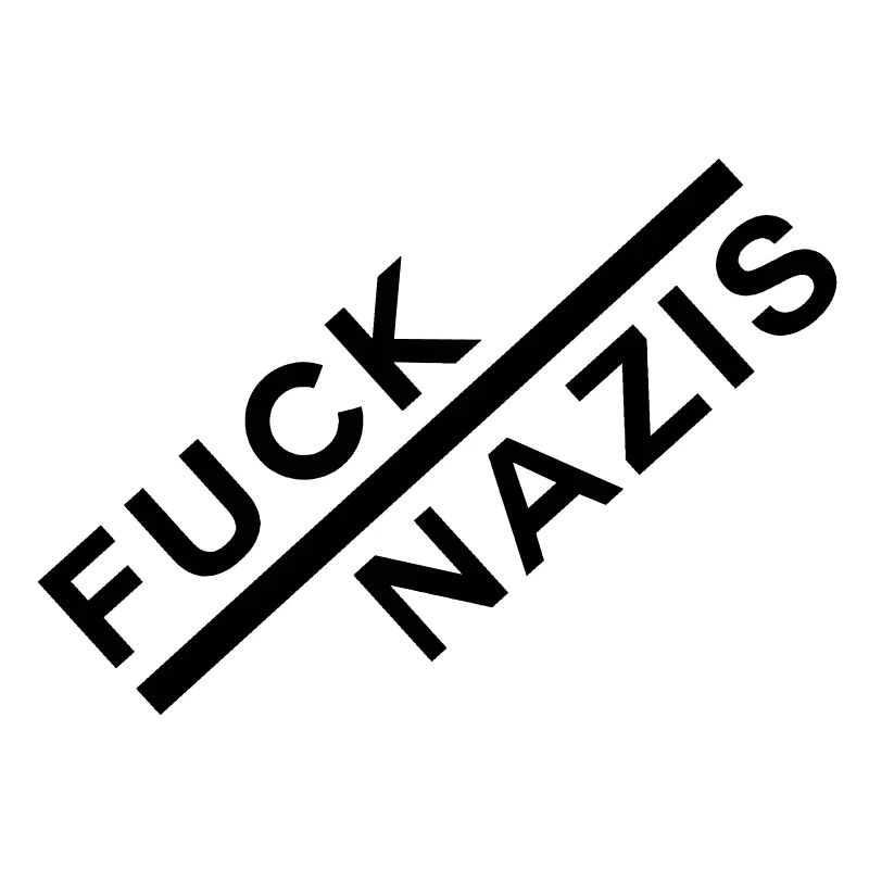 FUCK NAZIS