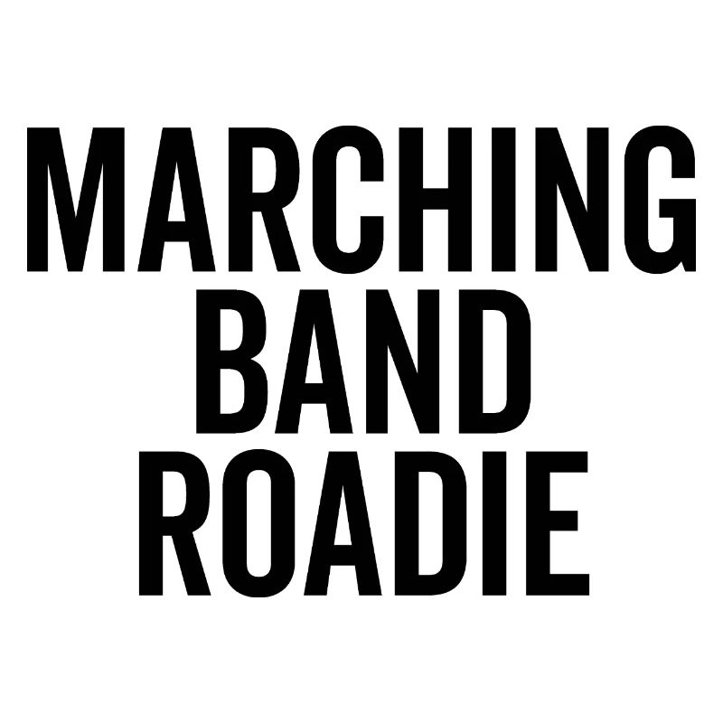 Marching Band Roadie