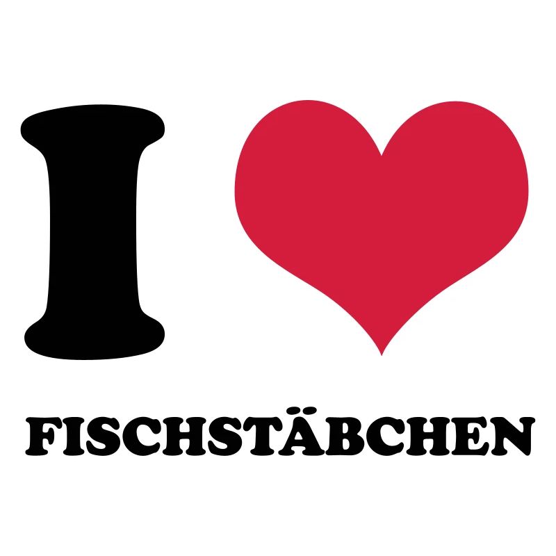 I Love Fischstäbchen
