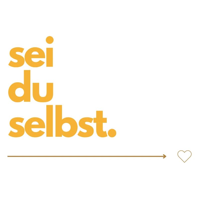 Sei du selbst