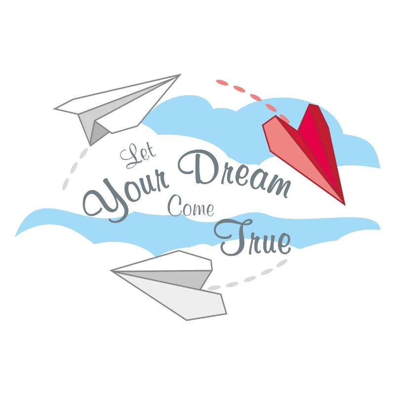 Let Your Dream Come True