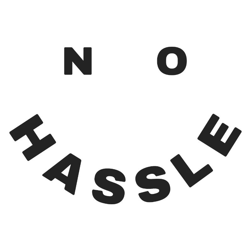 No hassle