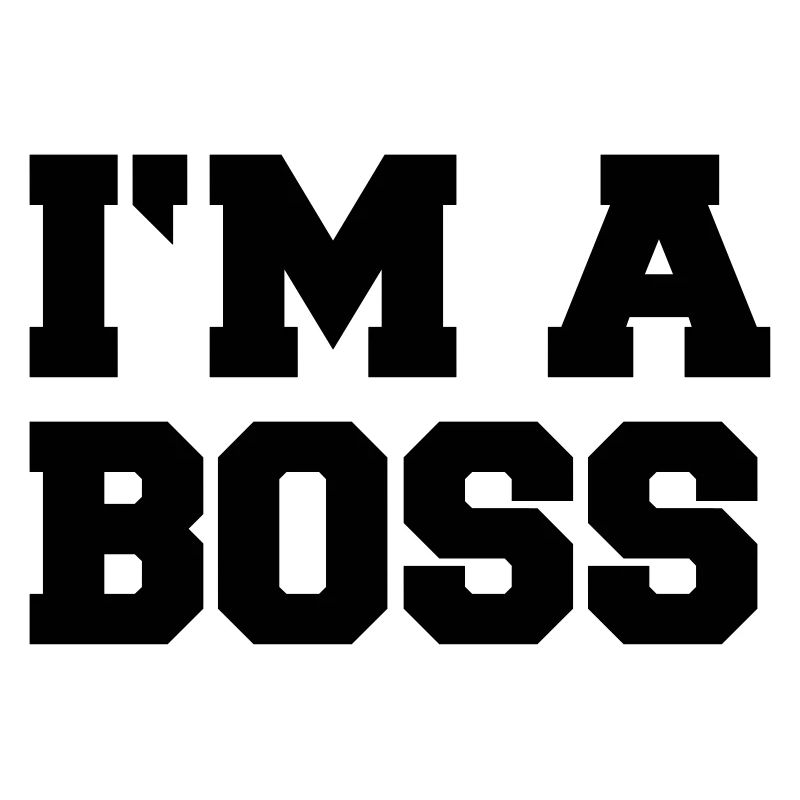 im_a_boss