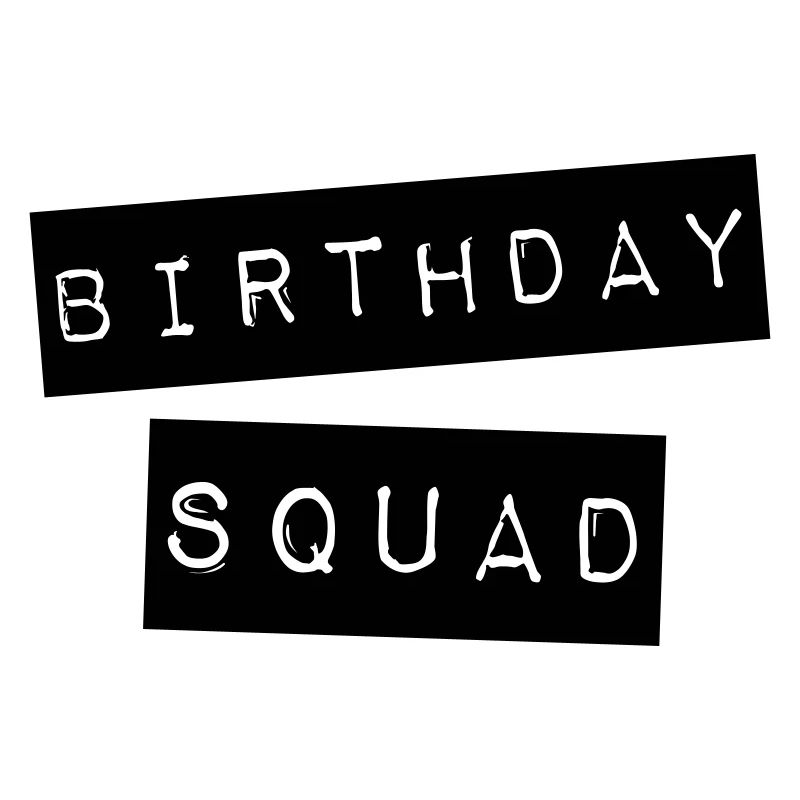 Birthday Squad