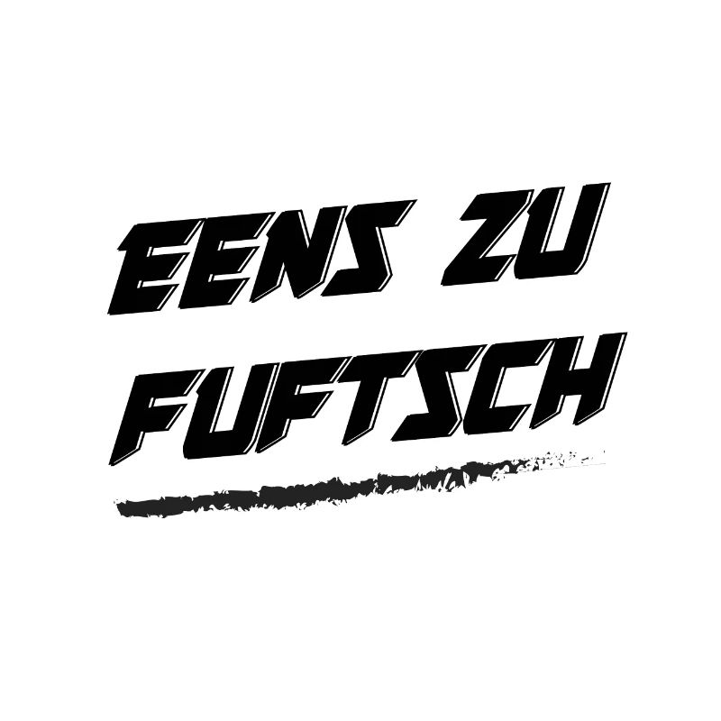 eens zu fuftsch