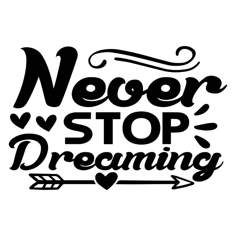 Never Stop Dreaming