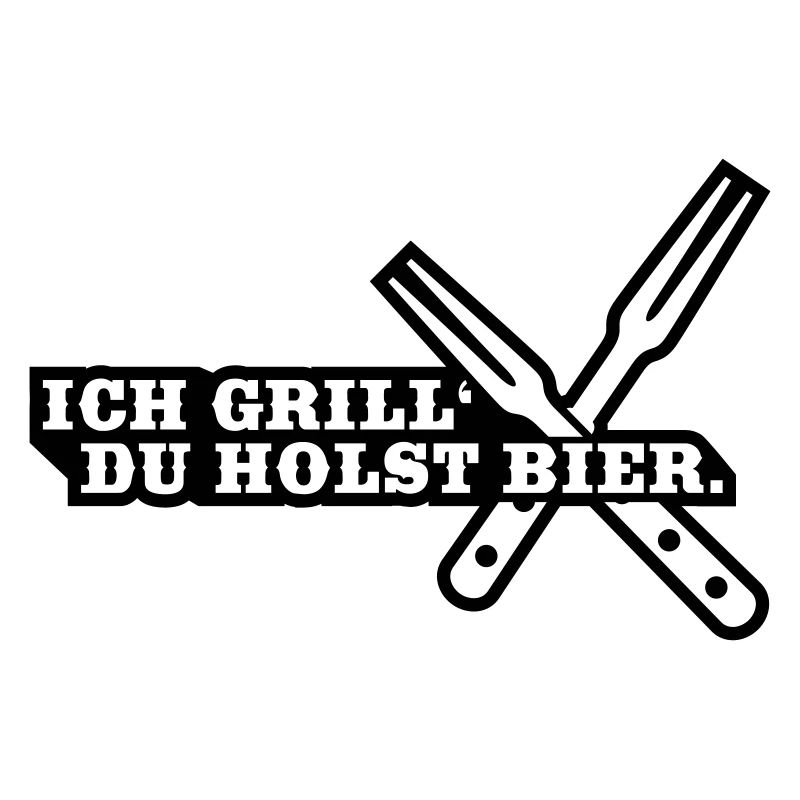 ich_grill_du_holst_bier_2_f1
