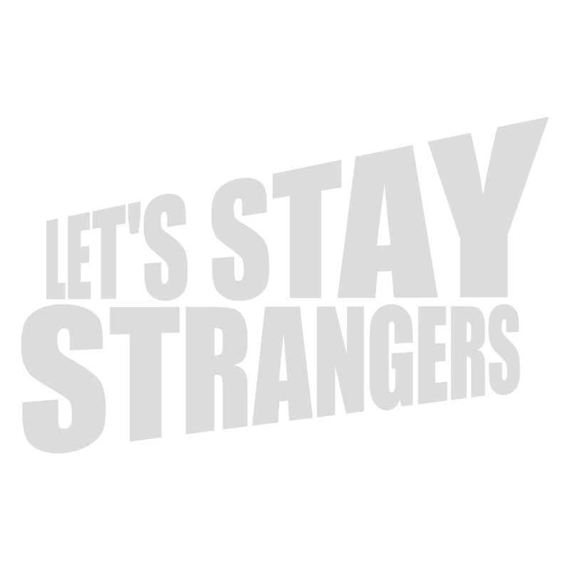 Citation Restons Strangers