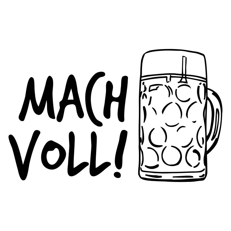 Mach voll!