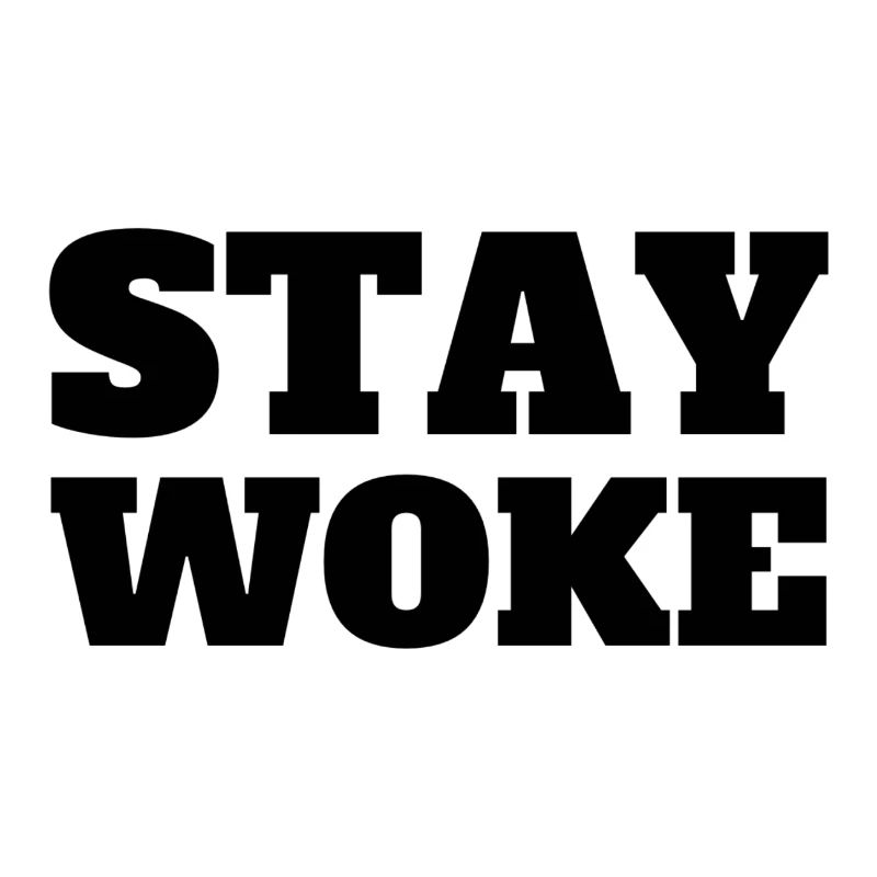 Stay Woke