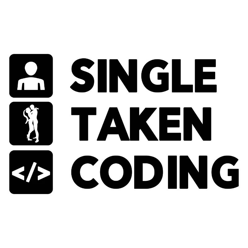 Single Taken Coding Programmer Coder Software Deve
