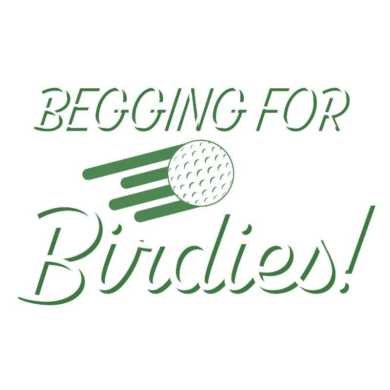Betteln um Birdies!