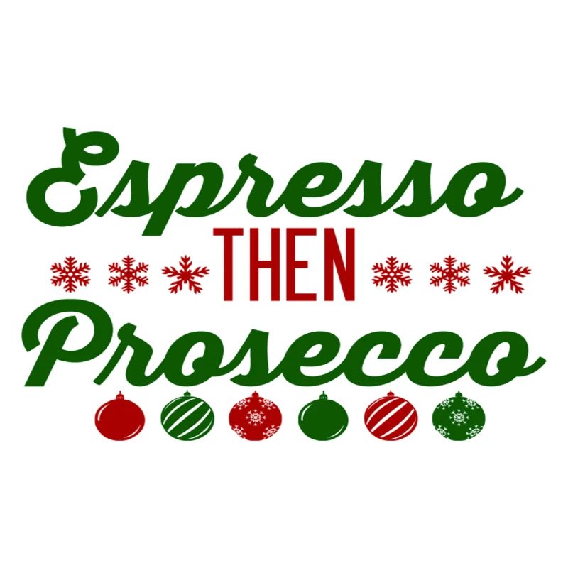 Espresso Then Prosecco