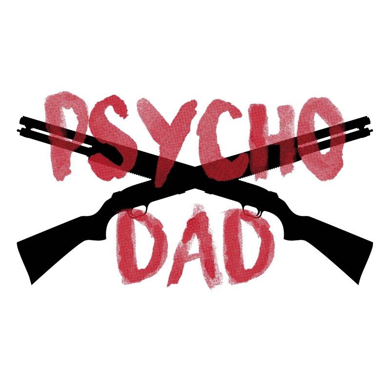 PSYCHO DAD