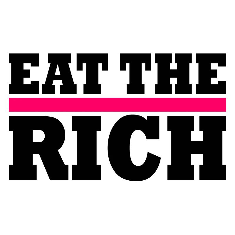 Eat the rich